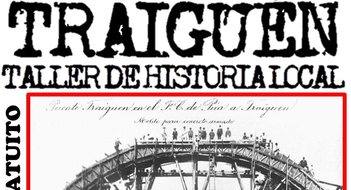 Destacado Historiador Dictara un Taller de Historia Local de Traiguén