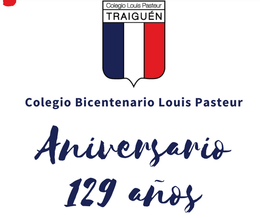 [Video Conmemorativo] Aniversario 129 del Colegio Louis Pasteur de Traiguén