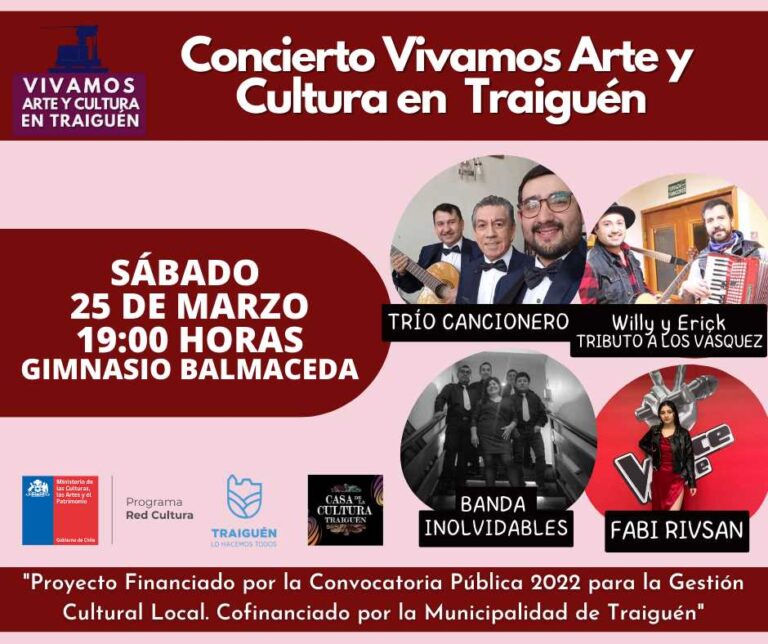 Concierto «Vivamos Arte y Cultura» en Traiguén : Sábado 25 de Marzo a las 19 hrs.
