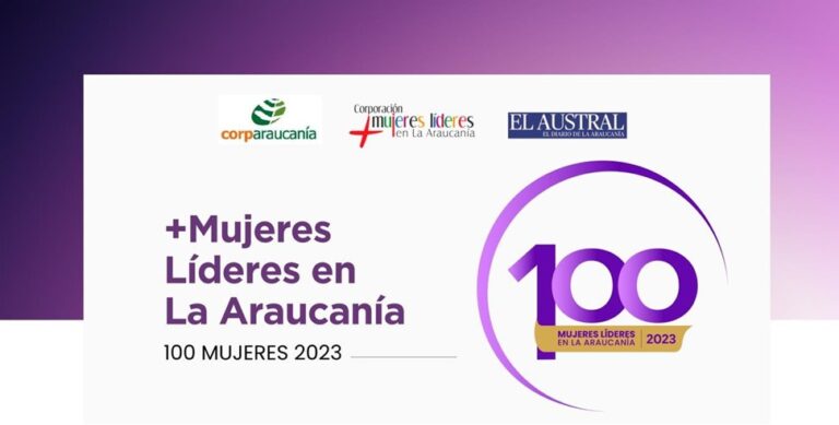 CORPORACIÓN MÁS MUJERES LIDERES LANZA 5ta VERSIÓN DEL RECONOCIMIENTO A LAS 100 MUJERES LÍDERES DE LA ARAUCANÍA
