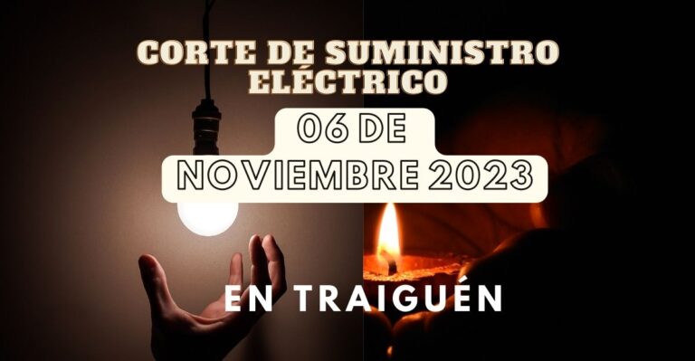 ¡Atención vecinos de Traiguén! : Importante Corte Programado de Suministro Eléctrico