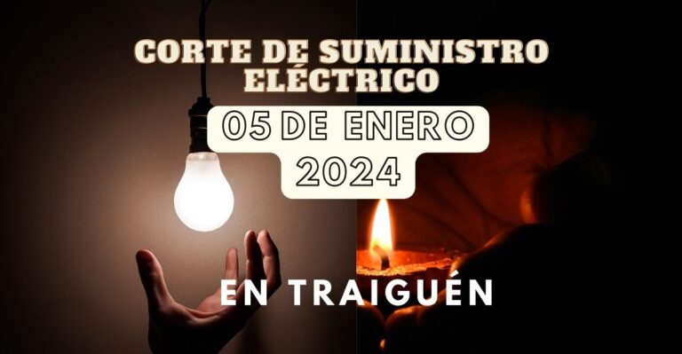 05 Enero 2024 : Corte de Sumistro Eléctrico Programado en Sector Rural de Traiguén