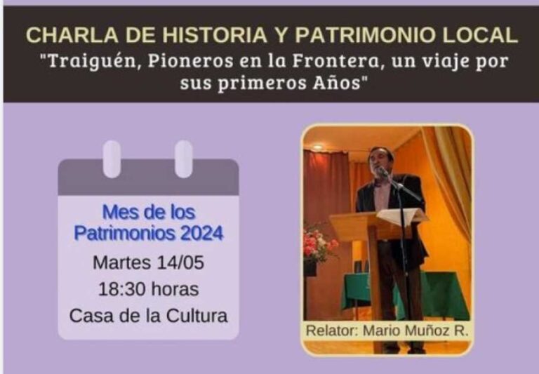 Traiguén se prepara para celebrar el Día de los Patrimonios con una imperdible charla sobre su historia local