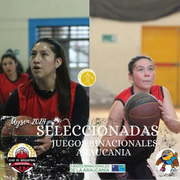¡Rumbo a Aysén! Jugadoras del Club de Básquetbol Femenino de Traiguén competirán en los Binacionales