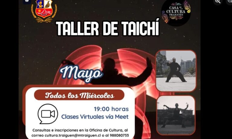 Casa de la Cultura de Traiguén Invita a Taller Virtual Gratuito de Taichí y Chi Kung a partir de Mayo