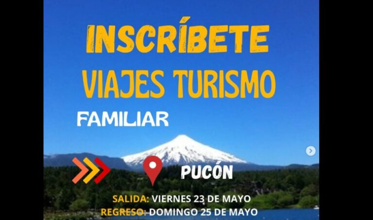 Inscríbete en el Viaje Familiar a Pucón con Copago