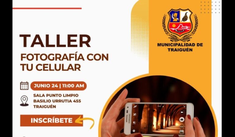 CEN Traiguén Realizará un Taller Gratuito y Práctico para Emprendedores: “Fotografía con tu Celular”
