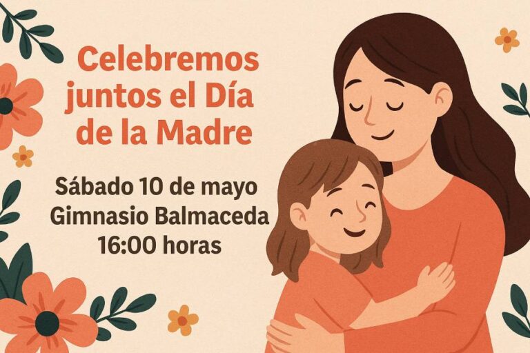 Este sábado 10 de Mayo: Gran celebración del Día de la Madre en el Gimnasio Balmaceda